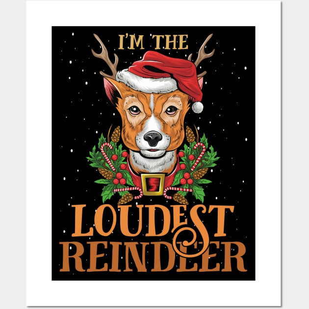 Im The Loudest Reindeer Christmas Funny Pajamas Funny Christmas Gift Wall Art by intelus